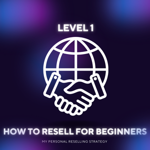 How To Resell - Level 1