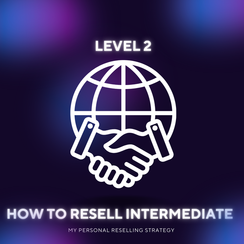 How To Resell - Level 2